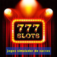 jogos simulador de carros